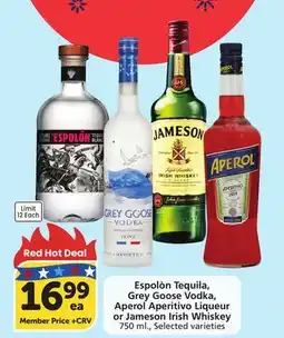 Albertsons Espolón Tequila, Grey Goose Vodka, Aperol Aperitivo Liqueur or Jameson Irish Whiskey offer
