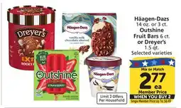 Albertsons Häagen-Dazs 14 oz. or 3 ct. Outshine Fruit Bars 6 ct. or Dreyer's 1.5 qt offer