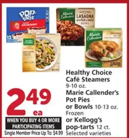 Albertsons Healthy Choice Café Steamers Marie Callender's Pot Pies or Bowls Kellogg's pop-tarts offer
