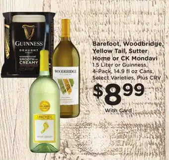 Ralphs Barefoot, Woodbridge, Yellow Tail, Sutter Home or CK Mondavi offer