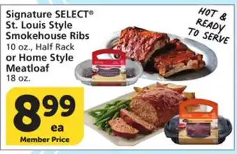 Albertsons Signature SELECT St. Louis Style Smokehouse Ribs 10 oz., Half Rack or Home Style Meatloaf 18 oz offer