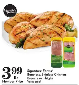 Pavilions Signature Farms Boneless, Skinless Chicken Breasts or Thighs offer