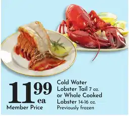 Pavilions Cold Water Lobster Tail 7 oz. or Whole Cooked Lobster 14-16 oz offer
