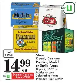 Pavilions Stone 12 pack, 12 oz. cans Pacifico, Modelo or Stella Artois 12 pack, 11.2-12 oz. bottles or cans offer