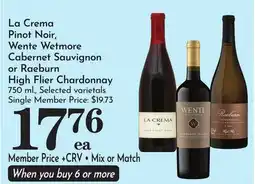 Pavilions La Crema Pinot Noir, Wente Wetmore Cabernet Sauvignon or Raeburn High Flier Chardonnay offer