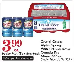 Pavilions Crystal Geyser Alpine Spring Water 24 pack, 16.9 oz. Canada Dry Mixers 6-7.5 oz offer