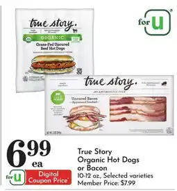 Pavilions True Story Organic Hot Dogs or Bacon offer