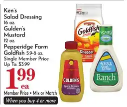 Pavilions Ken's Salad Dressing 16 oz. Gulden's Mustard 12 oz. Pepperidge Farm Goldfish 5.9-8 oz offer
