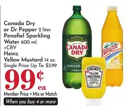 Pavilions Canada Dry or Dr Pepper 2 liter Penafiel Sparkling Water 600 ml. +CRV Heinz Yellow Mustard 14 oz offer
