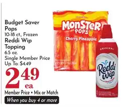 Pavilions Budget Saver Pops 10-18 ct., Frozen Reddi Wip Topping 6.5 oz offer