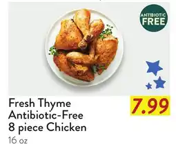 Fresh Thyme Fresh Thyme Antibiotic-Free 8 piece Chicken offer