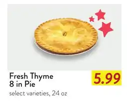 Fresh Thyme Fresh Thyme 8 in Pie offer