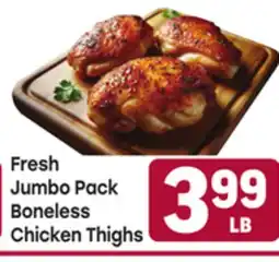 Tony’s Fresh Market Fresh Jumbo Pack Boneless Chicken Thighs offer