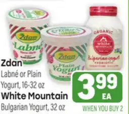 Tony’s Fresh Market Zdan Labné or Plain Yogurt, 16-32 oz White Mountain Bulgarian Yogurt, 32 oz offer