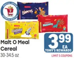 Tony’s Fresh Market Malt O Meal Cereal offer