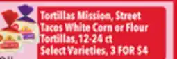 Tony’s Fresh Market Tortillas Mission, Street Tacos White Corn or Flour offer