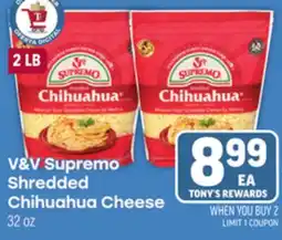 Tony’s Fresh Market V&V Supremo Shredded Chihuahua Cheese offer