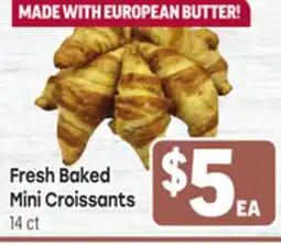 Tony’s Fresh Market Fresh Baked Mini Croissants offer