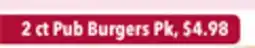 Tony’s Fresh Market 2 ct Pub Burgers Pk offer