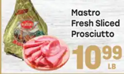 Tony’s Fresh Market Mastro Fresh Sliced Prosciutto offer