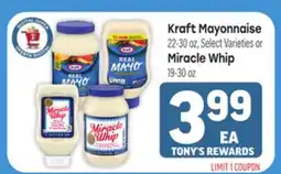 Tony’s Fresh Market Kraft Mayonnaise or Miracle Whip offer