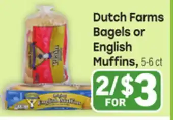 Tony’s Fresh Market Dutch Farms Bagels or English Muffins offer