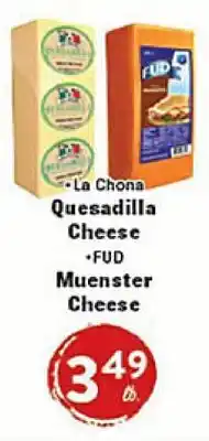 Rio Valley Market • La Chona Quesadilla Cheese • FUD Muenster Cheese offer