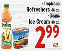 Rio Valley Market •Tropicana Refreshers 46 oz. •Deans Ice Cream 48 oz offer
