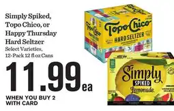 Mariano's Simply Spiked, Topo Chico, or Happy Thursday Hard Seltzer offer