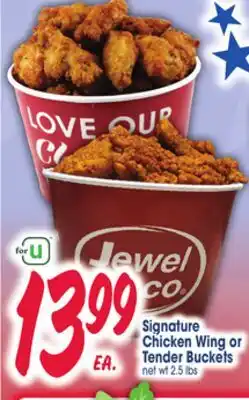 Jewel-Osco Signature Chicken Wing Or Tender Buckets offer