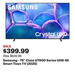 Best Buy Samsung - 75 Class U7900 Series UHD 4K Smart Tizen TV (2025) offer