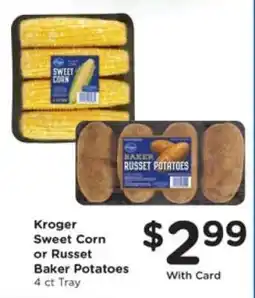 Pick'n Save Kroger Sweet Corn or Russet Baker Potatoes offer