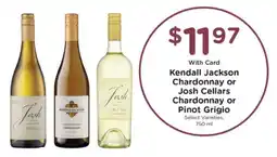 Pick'n Save Kendall Jackson Chardonnay or Josh Cellars Chardonnay or Pinot Grigio offer