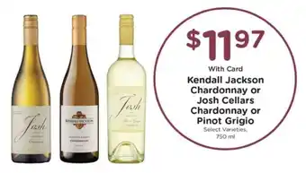 Pick'n Save Kendall Jackson Chardonnay or Josh Cellars Chardonnay or Pinot Grigio offer