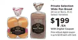 Pick'n Save Private Selection Wide Pan Bread offer