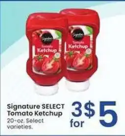 Albertsons Signature SELECT Tomato Ketchup offer