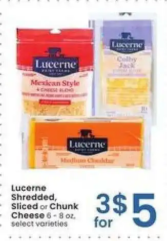 Albertsons Lucerne Shredded, Sliced or Chunk Cheese offer