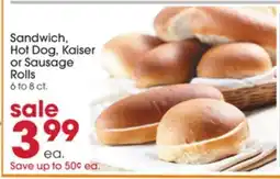 Giant Eagle Sandwich, Hot Dog, Kaiser or Sausage Rolls offer
