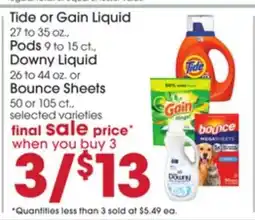 Giant Eagle Tide or Gain Liquid, Pods, Downy Liquid, Bounce Sheets offer