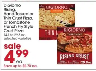 Giant Eagle DiGiorno Rising, Hand-Tossed, or Thin Crust Pizza or Tombstone French Fry Style Crust Pizza offer