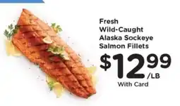 Kroger Fresh Wild-Caught Alaska Sockeye Salmon Fillets offer