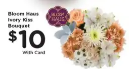 Kroger Bloom Haus Ivory Kiss Bouquet offer