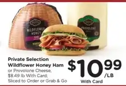 Kroger Private Selection Wildflower Honey Ham or Provolone Cheese offer