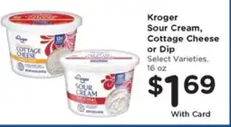 Kroger Kroger Sour Cream, Cottage Cheese or Dip offer