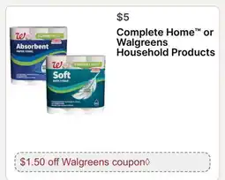 Walgreens Complete Home or Walgreens Household Products offer