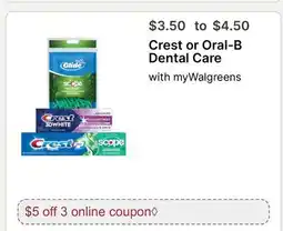 Walgreens Crest or Oral-B Dental Care offer