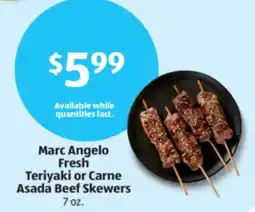 Aldi Marc Angelo Fresh Teriyaki or Carne Asada Beef Skewers offer