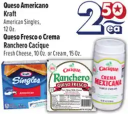 El Super Queso Americano Kraft, Queso Fresco o Crema Ranchero Cacique offer