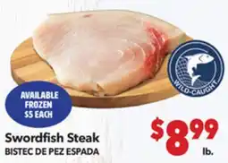 Vallarta Supermarkets Swordfish Steak / BISTEC DE PEZ ESPADA offer