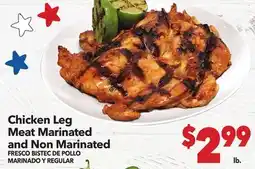 Vallarta Supermarkets Chicken Leg Meat Marinated and Non Marinated / FRESCO BISTEC DE POLLO MARINADO Y REGULAR offer